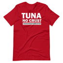 Tuna No Crust - Women's T-Shirt