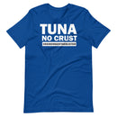 Tuna No Crust - Women's T-Shirt