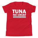 Tuna No Crust - Youth T-Shirt
